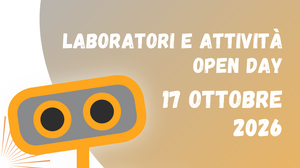 Laboratori e attività - Open day