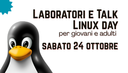 Laboratori e Talk al Linux Day