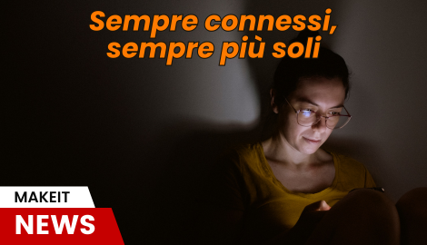 Sempre connessi, sempre più soli: il nodo  della dipendenza digitale